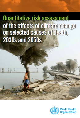 World Health Organization "Quantitative risk assessment of the effects of climate change on selected causes of death, 2030s and 2050s"